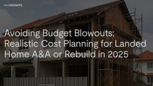 Planning a landed home rebuild or A&A in 2025? Discover updated cost estimates, common budget pitfalls, and smart tips to avoid overspending on your landed renovation in Singapore.